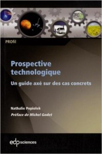 Prospective technologique, un guide axé sur des cas concrets